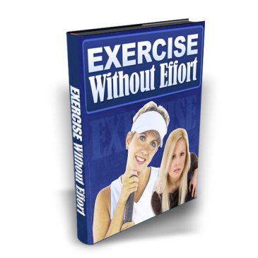 Exercise Without Effort