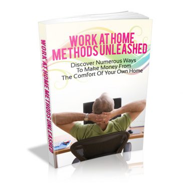 Work at Home Methods Unleashed